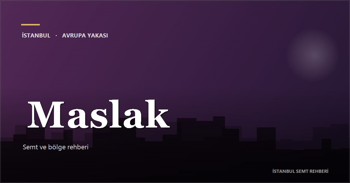 Maslak bölge rehberi kapak görseli