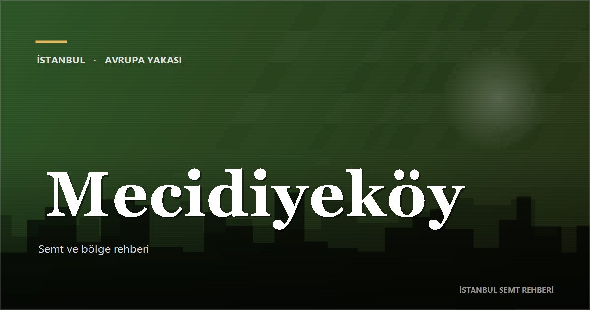 Mecidiyeköy bölge rehberi kapak görseli