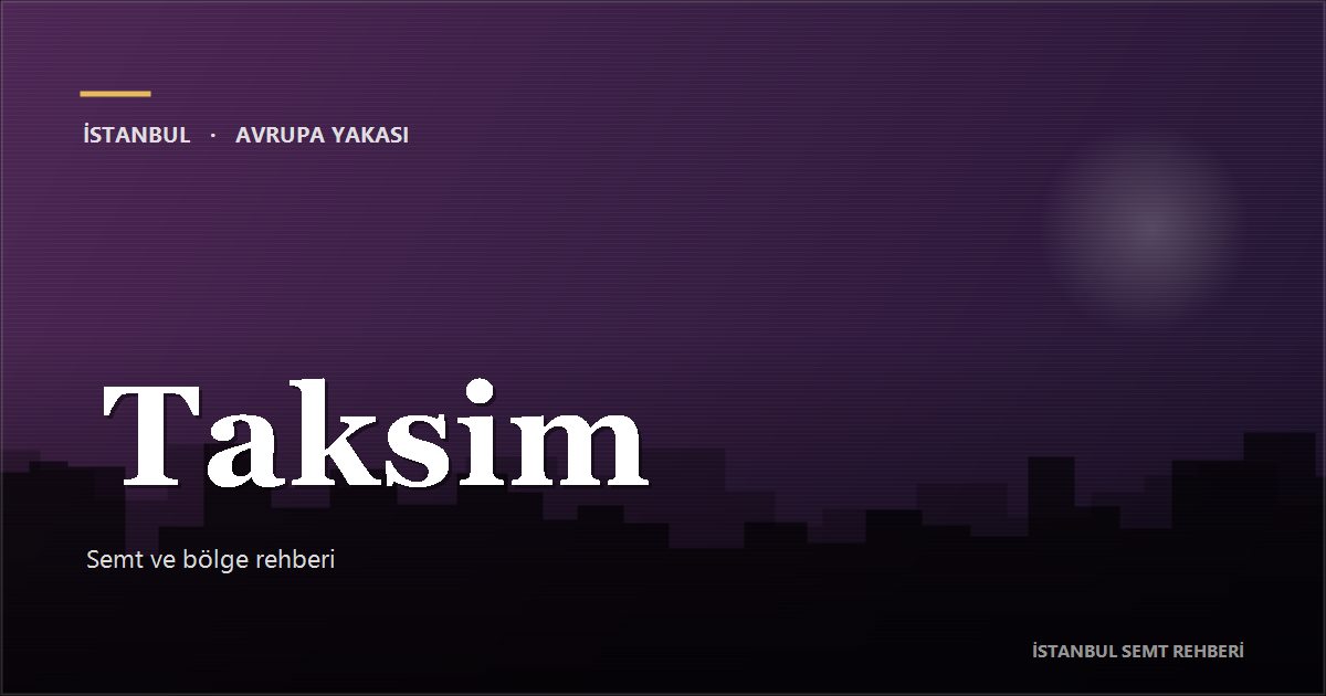 Taksim bölge rehberi kapak görseli