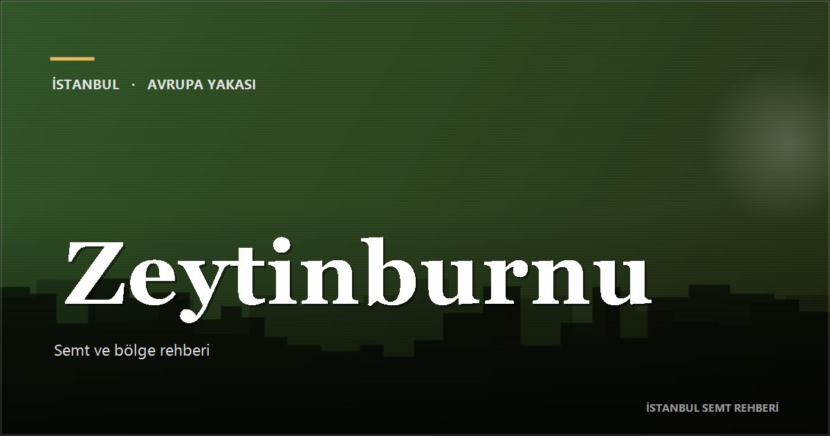 Zeytinburnu bölge rehberi kapak görseli